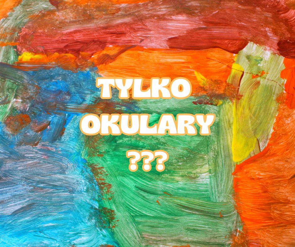 Nie tylko okulary